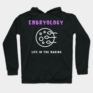 Embryology Life in the Making Hoodie